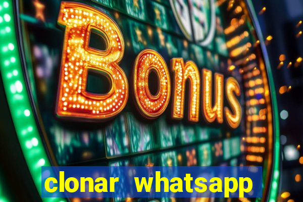 clonar whatsapp normal gratis